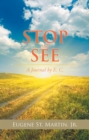 Stop and See : A Journal by E. C. - eBook