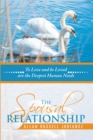 The Spousal Relationship : To Love and Be Loved Are the Deepest Human Needs - eBook