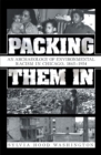 Packing Them In : An Archaeology of Environmental Racism in Chicago, 1865-1954 - eBook