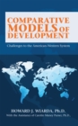 Comparative Models of Development : Challenges to the American-Western System - eBook