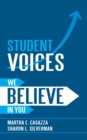 Student Voices : We Believe in You - eBook