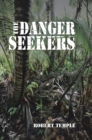 The Danger Seekers - eBook