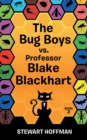 The Bug Boys Vs. Professor Blake Blackhart - eBook