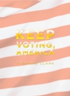 Keep Voting, America - eBook