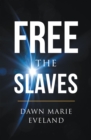 Free the Slaves - eBook