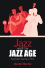 Jazz and the Jazz Age : Searching for Meaning in a Word - eBook