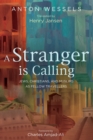 A Stranger is Calling : Jews, Christians, and Muslims as Fellow Travelers - eBook