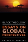 Black Theology-Essays on Global Perspectives - eBook