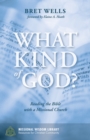 What Kind of God? : Reading the Bible with a Missional Church - eBook