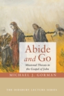 Abide and Go : Missional Theosis in the Gospel of John - eBook