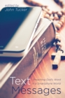 Text Messages : Preaching God's Word in a Smartphone World - eBook
