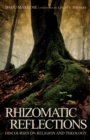 Rhizomatic Reflections : Discourses on Religion and Theology - eBook