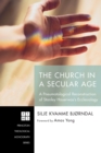 The Church in a Secular Age : A Pneumatological Reconstruction of Stanley Hauerwas's Ecclesiology - eBook