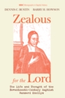 Zealous for the Lord : The Life and Thought of the Seventeenth-Century Baptist Hanserd Knollys - eBook