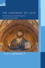 The Judgment of Love : An Investigation of Salvific Judgment in Christian Eschatology - eBook