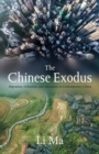 The Chinese Exodus : Migration, Urbanism, and Alienation in Contemporary China - eBook
