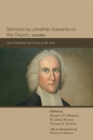 Sermons by Jonathan Edwards on the Church, Volume 1 : How Christians Are Come to Mt. Sion - eBook