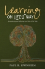 Learning on Life's Way : Remembering and Reflecting by a Teller of Tall Tales - eBook