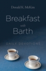 Breakfast with Barth : Daily Devotions - eBook