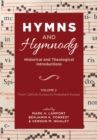Hymns and Hymnody: Historical and Theological Introductions, Volume 2 : From Catholic Europe to Protestant Europe - eBook