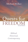 Quests for Freedom, Second Edition : Biblical, Historical, Contemporary - eBook