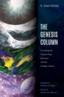 The Genesis Column : Correlating the Creation Days of Genesis with the Geologic Column - eBook