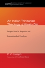 An Indian Trinitarian Theology of Missio Dei : Insights from St. Augustine and Brahmabandhab Upadhyay - eBook