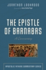 The Epistle of Barnabas : A Commentary - eBook