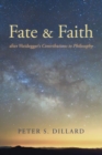 Fate and Faith after Heidegger's Contributions to Philosophy - eBook