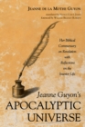 Jeanne Guyon's Apocalyptic Universe : Her Biblical Commentary on Revelation with Reflections on the Interior Life - eBook
