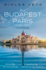 From Budapest to Paris (1936-1957) : An Autobiography - eBook