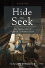 Hide and Seek : The Sacred Art of Indirect Communication - eBook