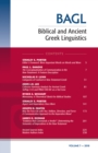 Biblical and Ancient Greek Linguistics, Volume 7 - eBook
