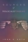 Sources of Holocaust Insight : Learning and Teaching about the Genocide - eBook