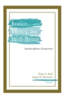 Justice, Mercy, and Well-Being : Interdisciplinary Perspectives - eBook