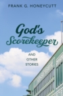 God's Scorekeeper and Other Stories - eBook