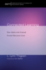 Connected Learning : How Adults with Limited Formal Education Learn - eBook