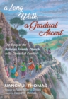 A Long Walk, a Gradual Ascent : The Story of the Bolivian Friends Church in Its Context of Conflict - eBook
