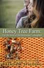 Honey Tree Farm : For the Love of the Beekeepers Daughter - eBook
