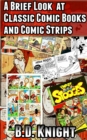 Brief Look at Classic Comic Books and Comic Strips - 1 - eBook