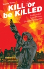 Kill or Be Killed Volume 3 - Book