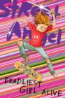 Street Angel: Deadliest Girl Alive - Book