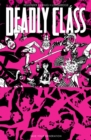 Deadly Class, Volume 10: Save Your Generation - Book