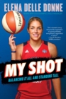 My Shot : Balancing It All and Standing Tall - eBook
