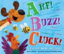 Arf! Buzz! Cluck! : A Rather Noisy Alphabet - Book