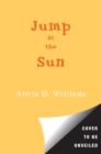Jump at the Sun : The True Life Tale of Unstoppable Storycatcher Zora Neale Hurston - Book