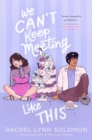 We Can't Keep Meeting Like This - Book