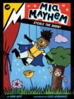Mia Mayhem Steals the Show! - Book