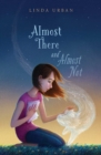 Almost There and Almost Not - eBook