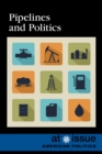 Pipelines and Politics - eBook